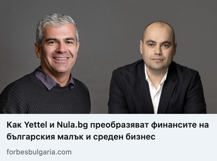 Forbes България пише за успехите на Nula.bg и партньорството с Yettel