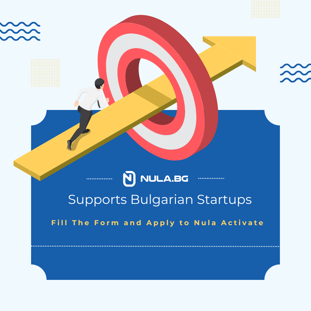 Nula Activate – Програма за подкрепа на български стартъпи с VC финансиране